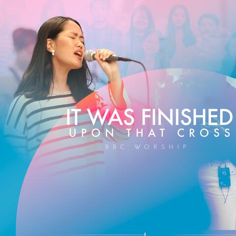 It was Finished Upon That Cross (feat. Mang Iang Hnem)