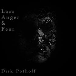 Loss, anger and fear