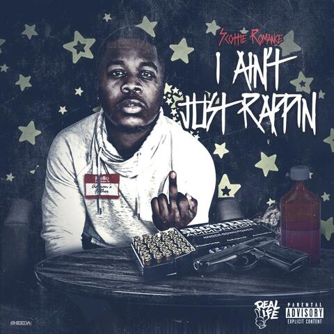 I Ain't Just Rapping