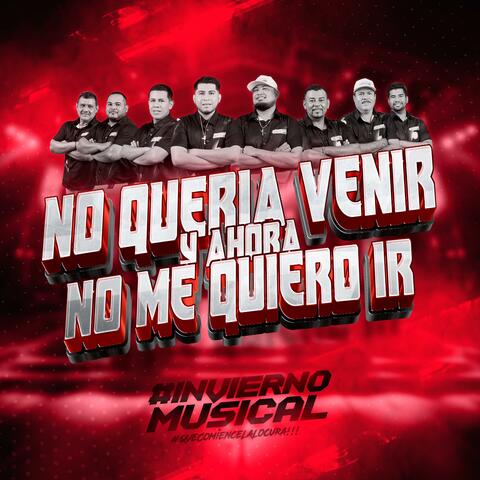 No Quería Venir Y Ahora No Me Quiero Ir
