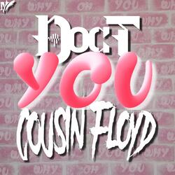 YOU (feat. CousinFloyd)
