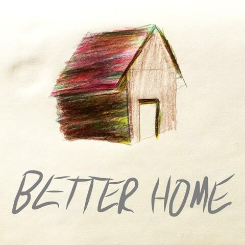 Better Home