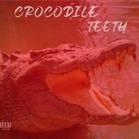Crococdile Teeth  (Remix)