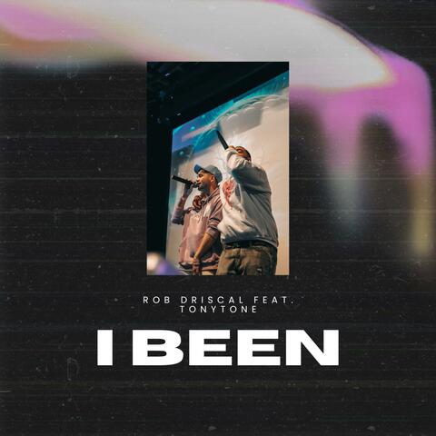 I BEEN (feat. TonyTone)