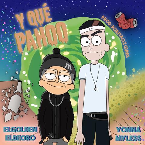 Y que pahoo (feat. Yonna myless)