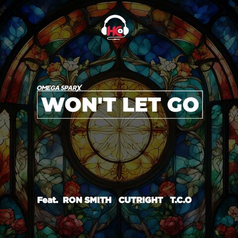 WON'T LET GO (feat. Ron Smith, Cutright & T.C.O)