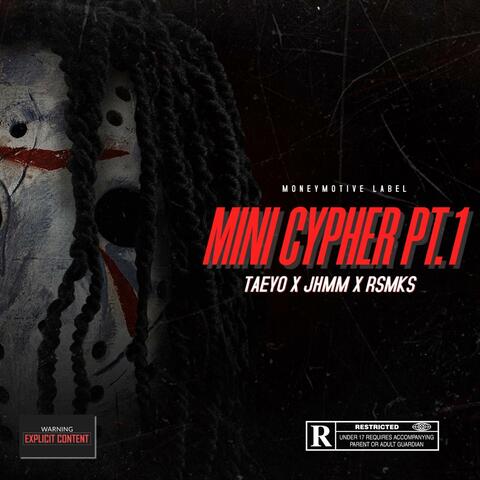 MINI CYPHER Pt. 1 (feat. JHMM & RSMKS)