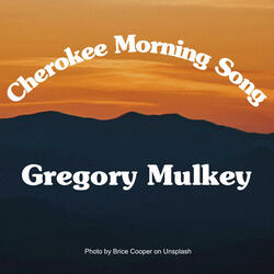 Cherokee Morning Song