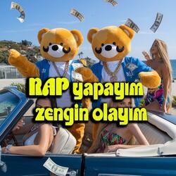 Rap yapayım zengin olayım