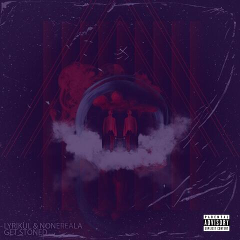 Get Stoned (feat. NoneReala)