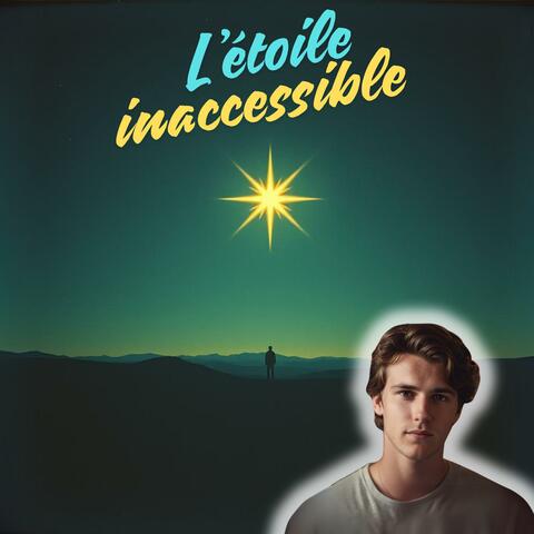 L'étoile inaccessible