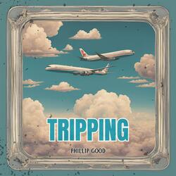TRIPPING