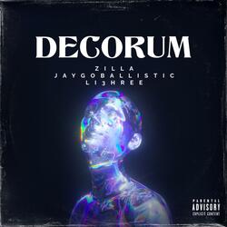 Decorum (feat. LI3HREE & ZILLA)
