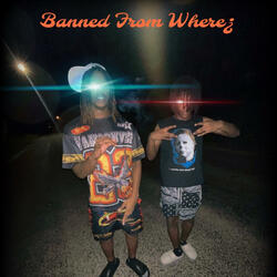 Banned from where?