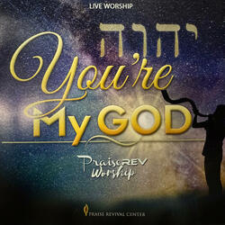 You're My God (Extended)
