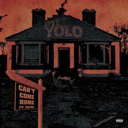 Cant Come Home (feat. Reyna)