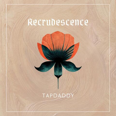 Recrudescence