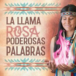 La Llama Rosa: Cánticos para el Amor Divino y la Armonía