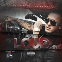 Loud (feat. Authentic & C Struggs)