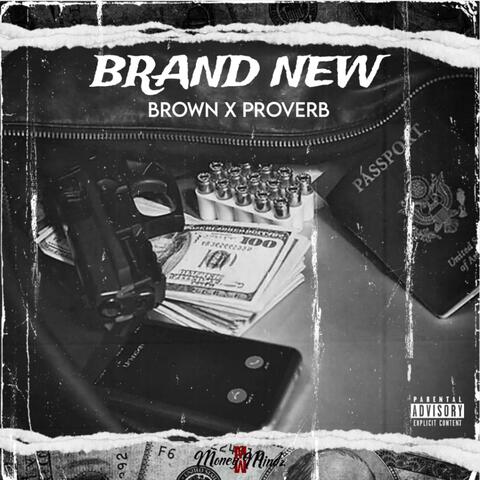 Brand New (feat. Proverb OnDaMic)