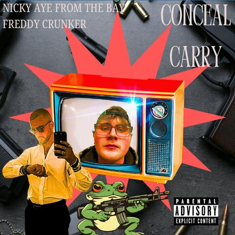 Conceal Carry (feat. Nicky Aye From The Bay)