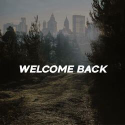 Welcome Back