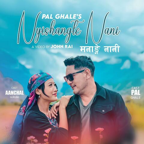 Nyishangte Nani pal ghale