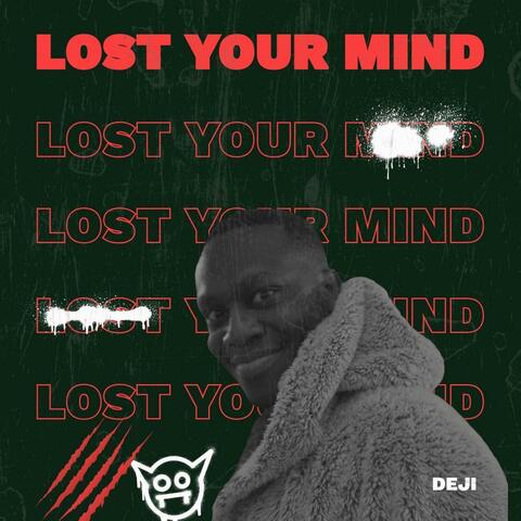 Lost Your Mind