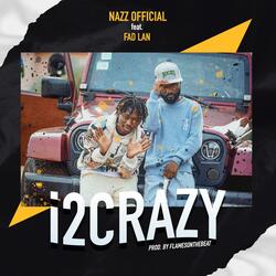 i2Crazy (feat. Fad Lan)