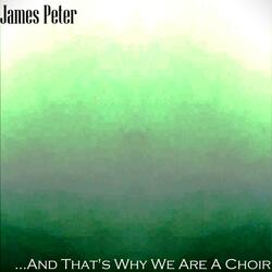 ...And That's Why We Are A Choir