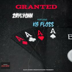 Granted (feat. KG Floss)