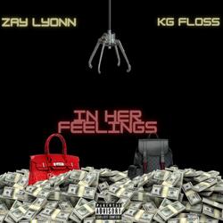 In Her Feelings (feat. KG Floss)