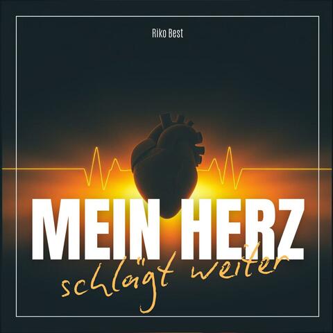 Mein Herz schlägt weiter