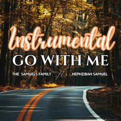 Go With Me (feat. Hephzibah Samuel) (Instrumental)