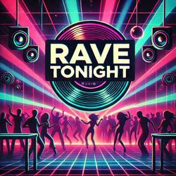 Rave Tonight