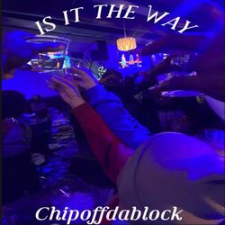 IS IT THE WAY
