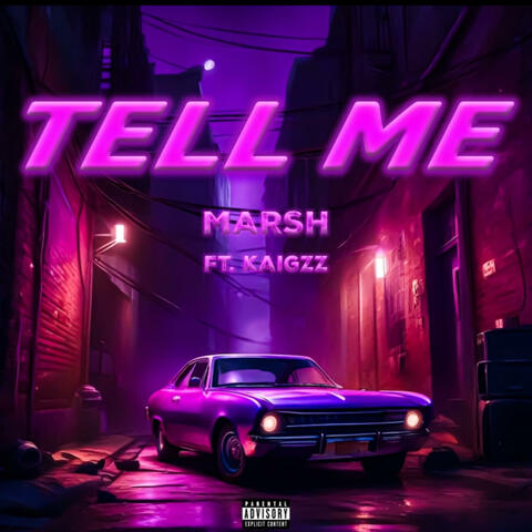 Tell Me (feat. KaiGzz)