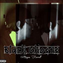 Black Ghosts