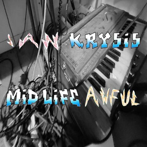 Mid Life Awful