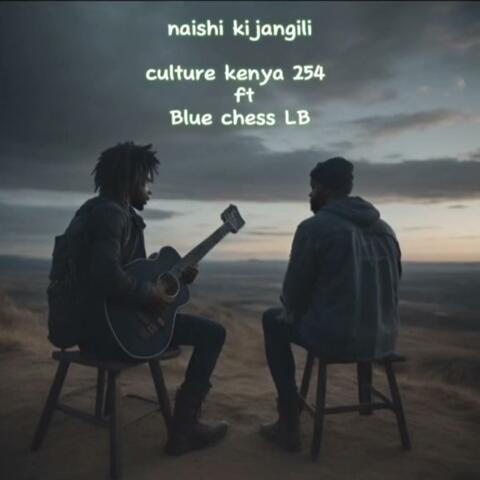 Naishi kijangili (feat. Blue chess LB)