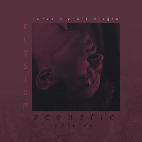 Elysium (Acoustic Edition)