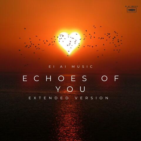 Echoes of You (Extended Version)