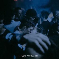 Call My Name (feat. Haziel Yerenas)