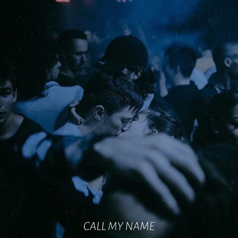 Call My Name (feat. Haziel Yerenas)