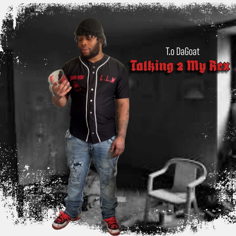 Talking 2 My Rex