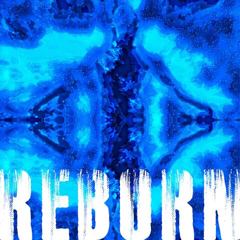 REBORN