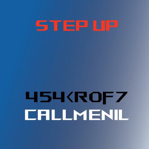 Step Up (feat. CallMeNil)