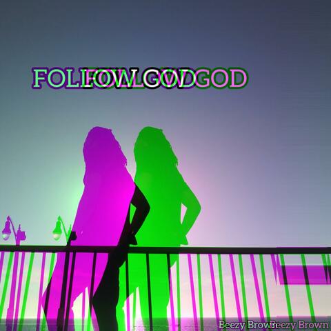 Follow God