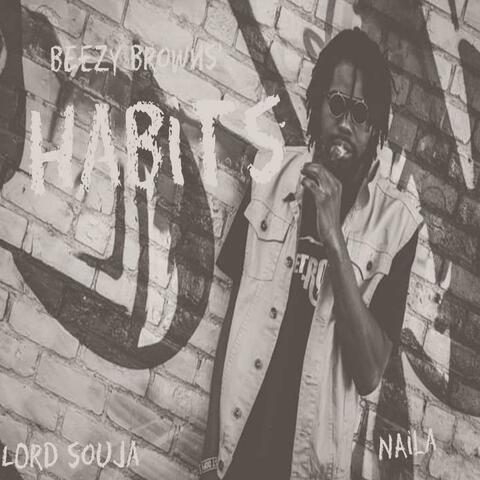 Habits (feat. Lord Souja & Naila)