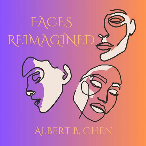 Faces Reimagined
